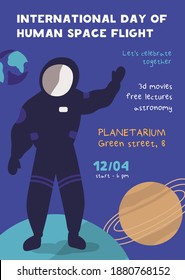 International day of human space flight poster vector flat illustration. Astronaut in spacesuit stand on planet at open space with place for text. Promo template for planetarium, cosmic museum