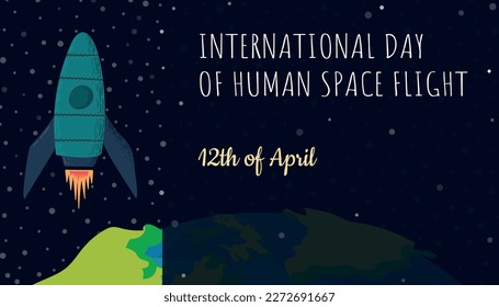 International Day of Human Space Flight. April 12, Cosmonautics Day, banner with rocket and Earth. Horizontal banner for social networks, postcard design, greeting invitation to the planetarium.