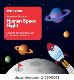 International Day of Human Space Flight. 12th April International Day of Human Space Flight banner to celebrate human achievement with cute icons of planets, spaceship, flag on moon, stars, Saturns. 