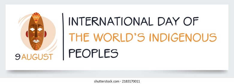 International Day of the World’s Indigenous Peoples, held on 9 August.