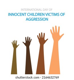 International Day of Innocent Children Victims of Aggression hands, vector art illustration.