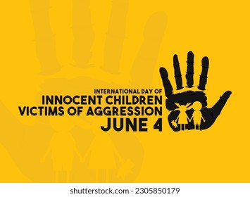 International Day Of Innocent Children Victims Of Aggression. June 4. Yellow background. Poster, banner, card, background. Eps 10.