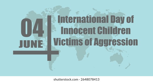 International Day of Innocent Children Victims of Aggression. Poster. 4 JUNE. background. holiday. eps