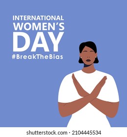 International women’s day. IWD. 8th march. Poster with beautiful black woman cross arms. #BreakTheBias campaign.  Vector illustration in flat style for web, banner, social networks. Eps 10.