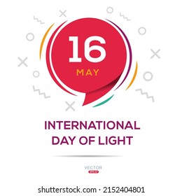International Day of Light, held on 16 May.	