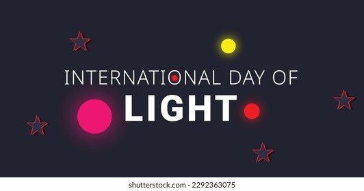 international day of light. Template for background, banner, card, poster. vector illustration.
