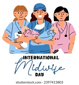 The International Day of Midwives is celebrated annually on May 5. Midwife, a medical professional who cares for mothers and newborns during childbirth. Medical uniforms, staff, nurses, twins. Vector