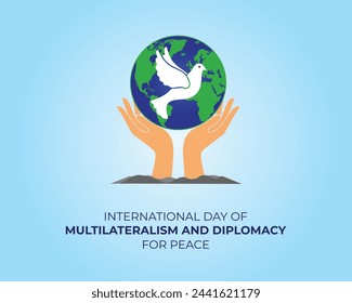 Día Internacional del Multilateralismo y la Diplomacia por la Paz. 24 de abril. Concepto de vacaciones. Plantilla para fondo con banner, póster y tarjeta. Ilustración vectorial.