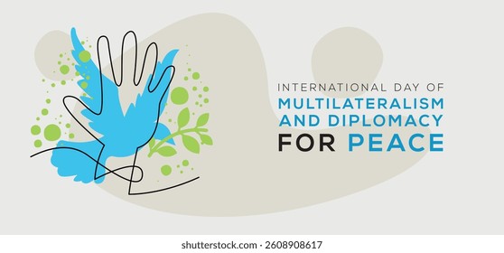 International Day of Multilateralism and Diplomacy for Peace, held on 24 April.