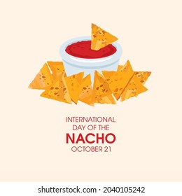 International Day of the Nacho vector. Mexican nachos corn chips with red salsa sauce icon vector. Day of the Nacho Poster, October 21. Important day