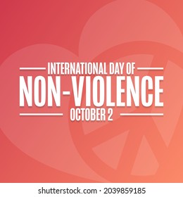 International Day of Non-Violence. October 2. Holiday concept. Template for background, banner, card, poster with text inscription. Vector EPS10 illustration