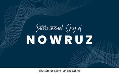 International Day of Nowruz on March 21