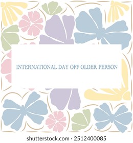 International Day of Older Persons Vector Banner, Floral Background, Illustration for Poster, Card and Web Design.