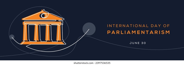 International Day of Parliamentarism, held on 30 June.