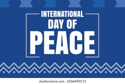 The International Day of Peace, also known as World Peace Day, is a United Nations holiday observed annually on 21 September. inspires creative designs: banners, posters, social media post, background