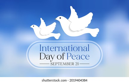 International day of Peace is observed every year on September 21, it is a concept of societal friendship and harmony in the absence of hostility and violence. Vector illustration