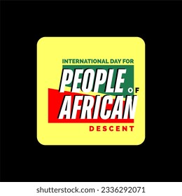 International Day for People of African Descent background template Holiday concept