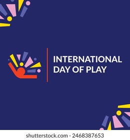 International Day Of Play Vector Background, Poster, Logo, Flyer. World Play Day Colorful Icon. June 11