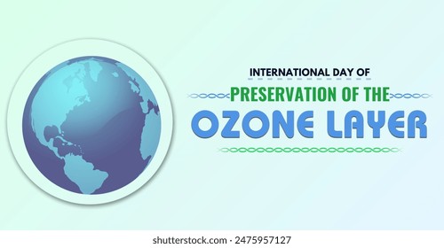 International Day for the Preservation of the Ozone Layer. Campaign or celebration banner