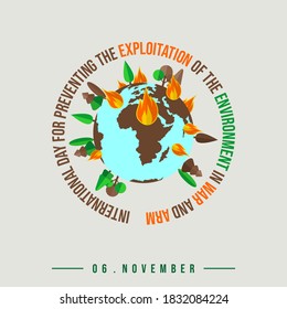 International Day For Preventing The Exploitation Of The Environment In War And Armed Conflict Design With Burning Earth Vector Illustration