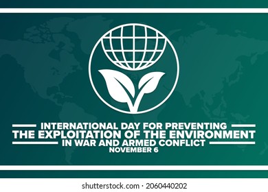 International Day for Preventing the Exploitation of the Environment in War and Armed Conflict. November 6. Holiday concept. Template for background, banner, card, poster with text inscription