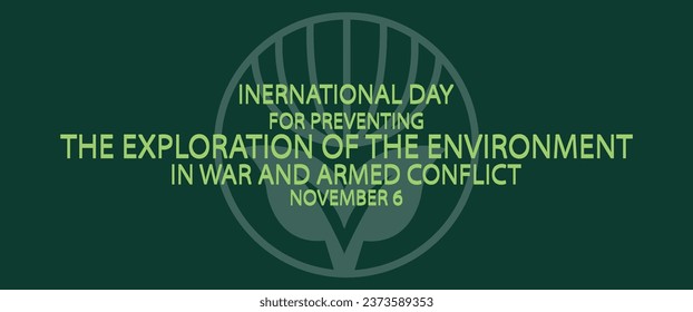 International day for preventing the exploitation of the environment in war and armed conflict vector art