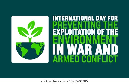 Dia Internacional para Prevenção da Exploração do Meio Ambiente em Guerra e Conflitos Armados fundo ou modelo de design de banner é observado todos os anos em novembro. Conceito de férias.