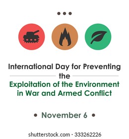 International Day for Preventing the Exploitation of the Environment in War and Armed Conflict, November 6. Vector illustration for card, poster or banner