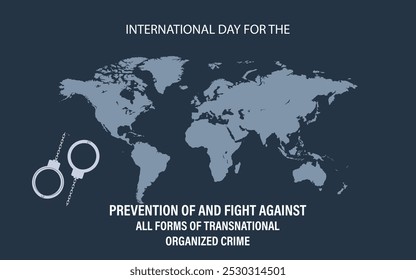 International Day for the Prevention of and Fight against All Forms of Transnational Organized Crime