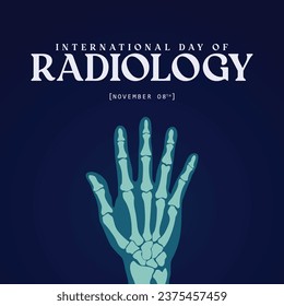 International day of radiology. Hand bone x-ray vector illustration. Suitable for templates, web, greeting cards, social media etc