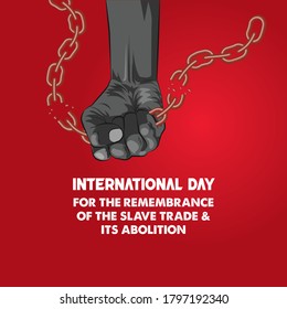 International day for the remembrance of the Slave Trade and Its abolition vector.