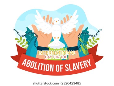 International Day of the Remembrance of the Slave Trade and its Abolition Vector Illustration on 23 August with Handcuff and Dove Bird in Templates