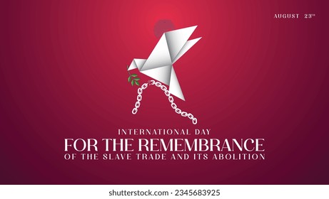 International day for the remembrance of the slave trade and its abolition. Suitable for banners, greeting cards etc