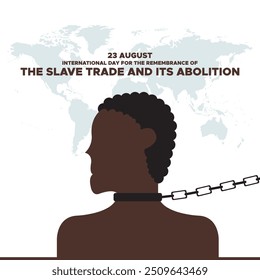 International Day for the Remembrance of the Slave Trade and its Abolition, 23 August, greeting card, stock illustration. 