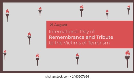 International day of remembrance and tribute to the victims of terrorism - 21 August. No terror concept.