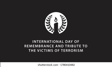 International Day of Remembrance and Tribute to the Victims of Terrorism. Vector illustration