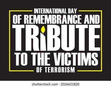 international day of remembrance and tribute to the victims of terrorism