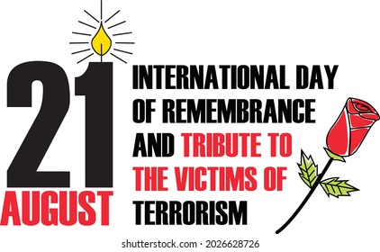INTERNATIONAL DAY OF REMEMBRANCE AND TRIBUTE TO 
THE VICTIMS OF TERRORISM