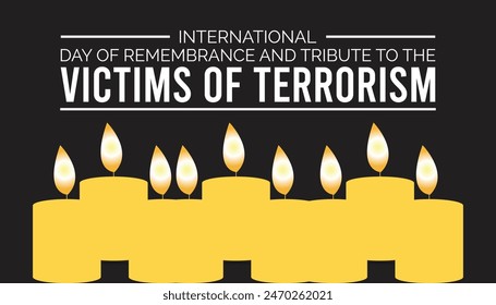 International Day of Remembrance and Tribute to the Victims of Terrorism is observed every year on August.banner design template Vector illustration background design.