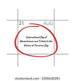 International Day of Remembrance and Tribute to the Victims of Terrorism Day, calendar date.