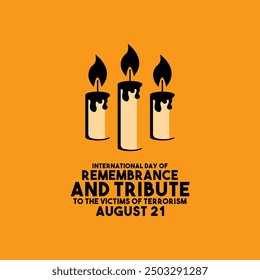 International Day of Remembrance and Tribute For The Victims of Terrorism. Orange background. August 21