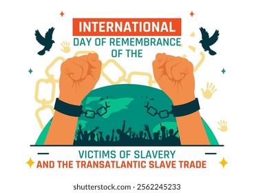 International Day of Remembrance of the Victims of Slavery and the Transatlantic Slave Trade Vector Illustration Featuring Broken Handcuffs on Hands