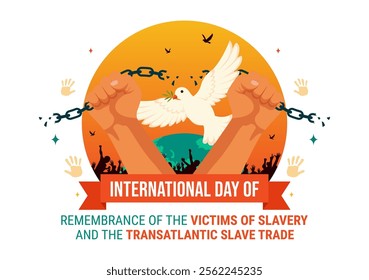 International Day of Remembrance of the Victims of Slavery and the Transatlantic Slave Trade Vector Illustration Featuring Broken Handcuffs on Hands