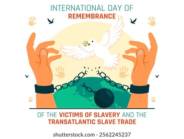 International Day of Remembrance of the Victims of Slavery and the Transatlantic Slave Trade Vector Illustration Featuring Broken Handcuffs on Hands