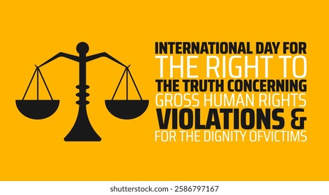 International Day for the Right to the Truth concerning Gross Human Rights Violations and for the Dignity of Victims background banner or poster design template. observed every year in March. Holiday