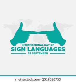 International Day of Sign Languages, 23 September Sign Language day, banner ad, poster, editable template, social media post design, vector or stock illustration, eps file.