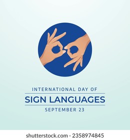 International Day of Sign Languages design template good for celebration usage. sign languages vector illustration. hand sign vector design. vector eps 10. flat design.