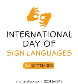 International Day of Sign Languages, held on 23 September.