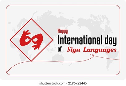 International day of Sign Languages, Holiday concept. Template for background, banner, card, poster, t-shirt with text inscription