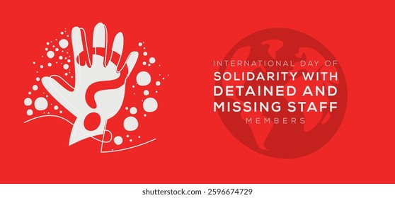 International Day of Solidarity with Detained and Missing Staff Members, held on 25 March.